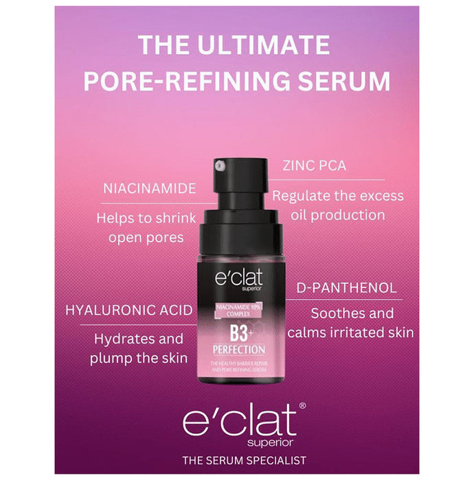 e’clat Superior Niacinamide 10% B3+ Serum