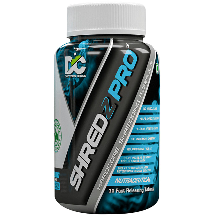 DC Doctor's Choice Choice Shredz Pro for Burning Fat & Protecting Muscle | Fast Releasing Tablet