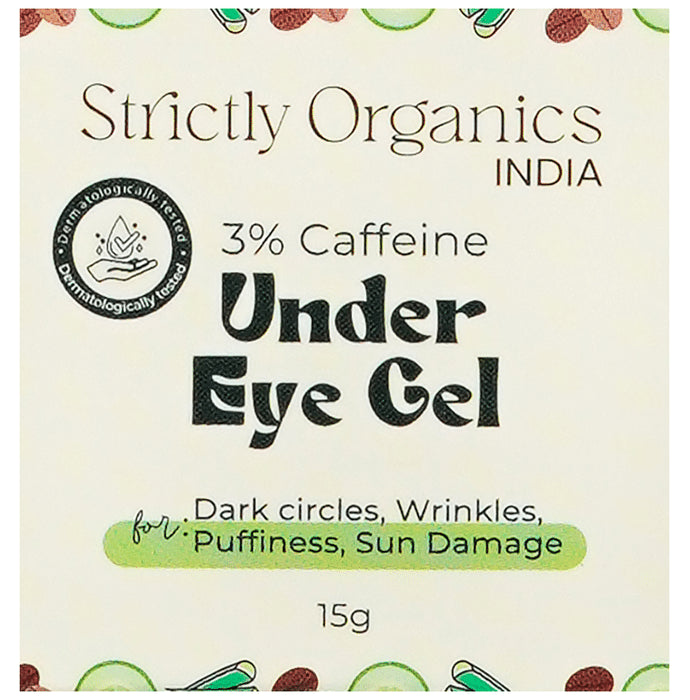 Strictly Organics India 3% Caffeine Under Eye Gel For Dark Circles & Puffiness With Niacinamide - Classic Derma