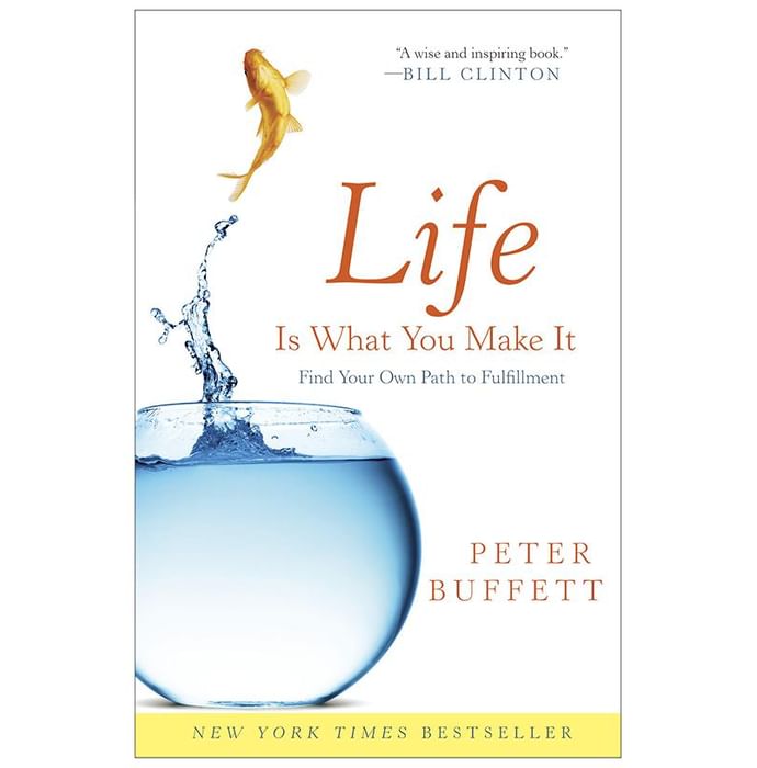 Life Is What You Make It by Peter Buffett - Classic Derma