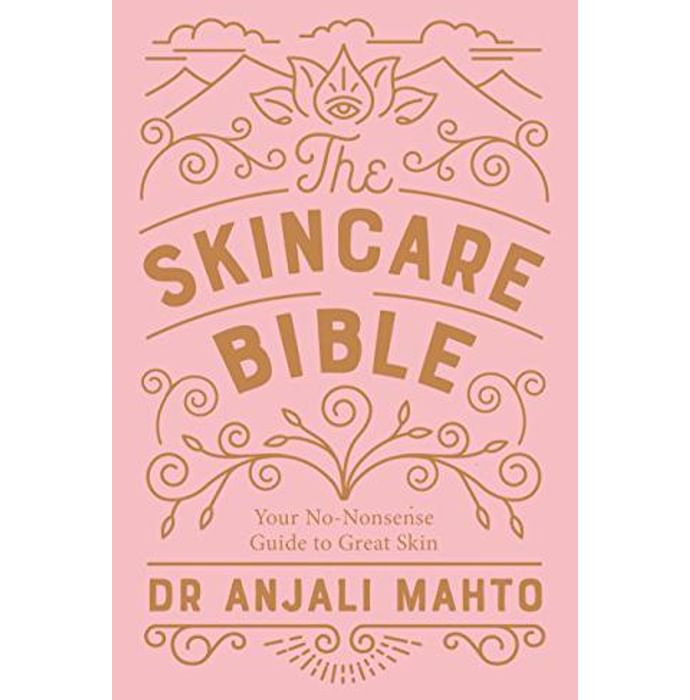 The Skincare Bible by Dr Anjali Mahto - Classic Derma